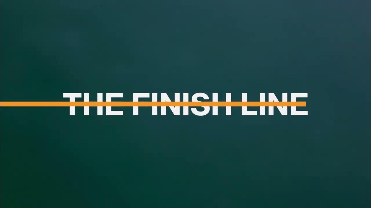THE FINISH LINE